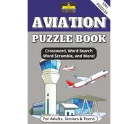 Aviation Puzzle Book: Word Searches, Crossword, Sudoku and more Puzzles with Easy to Read Print about the Aviation Field | 6x9 Inches, 178 pages 100+ ... for Vacations, Holidays and Free Times