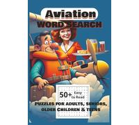 Aviation Word Search Puzzle Book: 50+ Engaging Puzzles for Pilots, Travelers & Airplane Enthusiasts ~ Travel Size
