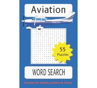 Aviation Word Search Puzzle Book: 55 Cockpit-Ready Puzzles for Airplane Geeks and Travelers: Real aviation terms from aircraft, airports, weather, ... | 50+ Puzzles | Gift for frequent flyers
