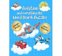 Aviation Word Search Puzzle Book for Adults: Discover Global Destinations, Airlines & Airports in 100+ Flight-Inspired Puzzles - Large Print Word Searches for Wanderlust Souls