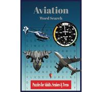 Aviation Word Search Puzzle Book: Word Search for Easy to Read Print about Aviation, Airplanes, Helicopters and More | 6x9 inches, 110 Pages, 50+ Puzzles ... Gift for Vacation, Holidays, Free Times