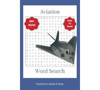 Aviation Word Search Puzzle Book: Word Searches with Easy to Read Print about Aviation, Airplanes, Air travel and More | 6x9 inches, 110 pages | 50+ Puzzles ...For Flight Enthusiasts