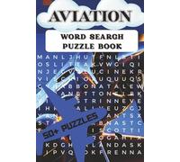 Aviation Word Search Puzzle Book: Word searches with easy-to-read print about planes, flying and more... | 6x9 | 110 pages | Perfect Gift for Kids, Teens, adults and seniors