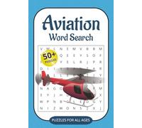 Aviation Word Search Puzzle Book: Word Searches with Easy to Read Print about Space, Planes, Airports, Travel and More | 6x9 inches, 110 pages | 50+ ... Gift for Vacations, Holidays and Free Times