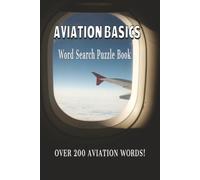 Aviation Word Search Puzzles: A Fun Airplane and Airport Puzzle Book for Adults and Teens