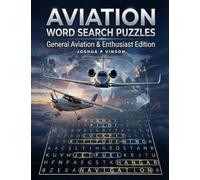 Aviation Word Search Puzzles: General Aviation & Enthusiast Edition