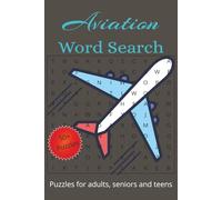 Aviation Word Search: Word Searches with Easy to Read Print About Aviation, Airplanes, Helicopters and More | 6x9 inches, 110 pages | 50+ Puzzles_ Gift for vacations, holidays and free time