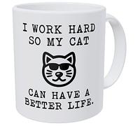 Aviento - Taza de café divertida con texto en inglés "I Work Hard So My Cat Can Have A Better Life", 11 onzas, 490 g, ultra blanca AAA