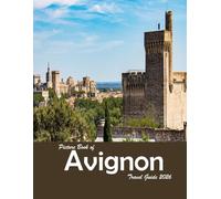 Avignon France: A Visual Journey Through Stunning Landmarks, Travel and Nature lovers.