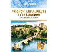 Lonely Planet – Avignon, les Alpilles et le Luberon en quelque jours