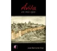 Avila En Mis Ojos