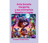 Ávila Extraña Margarita y sus Animalitos: Español and English