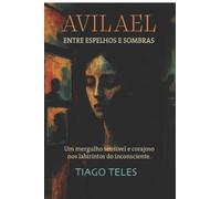 AVILAEL - Entre espelhos e sombras
