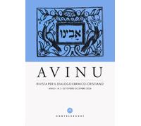 Avinu. Rivista per il dialogo ebraico-cristiano. Quadrimestrale (2024) (Vol. 3)