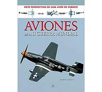Aviones de la II Guerra Mundial: 2 (Siete Perspectivas)