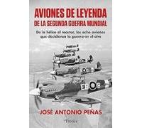 Aviones De Leyenda De La Segunda Guerra Mundial