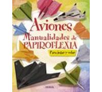 Aviones. Manualidades de papiroflexia – Susaeta