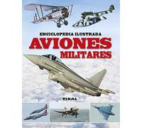 Aviones militares (Enciclopedia ilustrada)