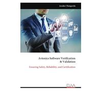 Avionics Software Verification & Validation: Ensuring Safety, Reliability, and Certification