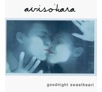 Aviso'Hara - Goodnight Sweetheart