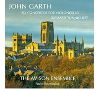 AVISON ENSEMBLE (ensemble) - John Garth: Six Concertos for Cello / Tunnicliffe, Beznosiuk, et al
