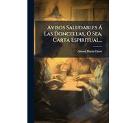 Avisos Saludables Ã Las Doncellas, Ã" Sea, Carta Espiritual...