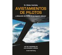 Avistamientos de pilotos y detección de OVNIs en el espacio cislunar: con los resultados de una encuesta a pilotos