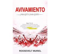 Avivamiento: ¿PARA QUÉ? O ¿PARA QUIÉN'