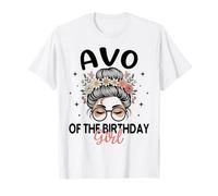 AVO of The Birthday Girl Messy Bun - Gafas de Sol Florales para Fiesta Camiseta
