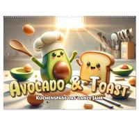 Avocado & Toast - Küchenspäße das ganze Jahr (Wandkalender 2026 DIN A2 quer), CALVENDO Monatskalender: Spaß pur - das ganze Jahr!