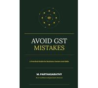 Avoid GST Mistakes: A Practical Guide for Business Owners and SMEs