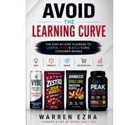 Avoid the Learning Curve: The Modern Blueprint for Building & Scaling a Consumer Brand