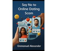 Avoiding Online Dating Scams: A Practical Guide to Protecting Your Heart and Money