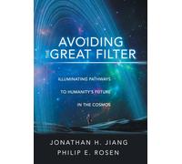 Avoiding the Great Filter: Illuminating Pathways to Humanity's Future in the Cosmos