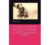 Avoiding the Pitfalls: The Top 15 Mistakes in SSDI Applications 2025