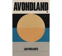 Avondland: Een roman over drie tegenpolen verenigd in een strijd op leven en dood