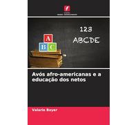 Avós afro-americanas e a educação dos netos