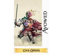 Avowed Guía Oficial: Todos los Secretos y Estrategias