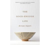 Avram Alpert The Good-Enough Life (Tapa blanda) (Importación USA)