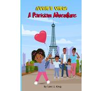 A'vrie's View: A Parisian Adventure