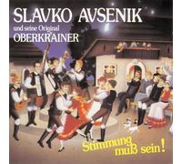 Avsenik Original Oberkrain - Stimmung Muss Sein [Import]