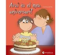 Avui és el meu aniversari!: Avui és un dia especial! 8