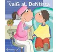 Avui Vaig El Dentista