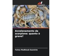 Avvelenamento da scorpione: quanto è grave?