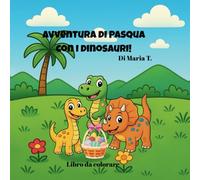 Avventura di Pasqua con i dinosauri!