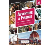 Avventure a Firenze Livello A2- Una storia illustrata per stranieri | Telis Marin