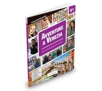 Avventure a Venezia. Storia illustrata per studenti di italiano LS/L2