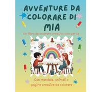 Avventure da colorare di Mia - libro da colorare personalizzato: Libro per bambini con animali, natura, mandala e pagine interattive | 32 pagine di ... Mia (Avventure da colorare personalizzate)