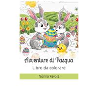 Avventure di Pasqua: Libro da colorare