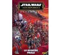 Avventure. L'Alta Repubblica. Star Wars. Fase 3. Lo scontro finale (Vol. 5)